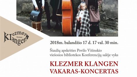 Klezmer Klangen (jidiš klezmer – muzikantas, klangen – balsai) ansamblio vakaras-koncertas.