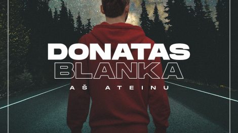 Po netikėtų kelionės išbandymų į Lietuvą grįžęs Donatas Blanka pristato dainą „Aš ateinu“