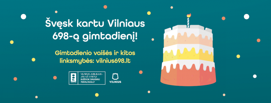 Pirmadienį – Vilniaus 698-asis gimtadienis, kurį sostinė kviečia švęsti namuose