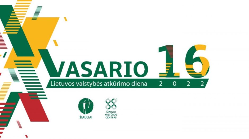 Vasario 16-osios, Lietuvos Valstybės atkūrimo dienos, renginių programa 2022 m.