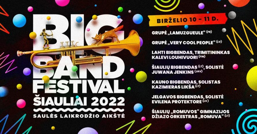 „Big Band Festival Šiauliai 2022“ birželio 10 ir 11 dienomis [PROGRAMA]