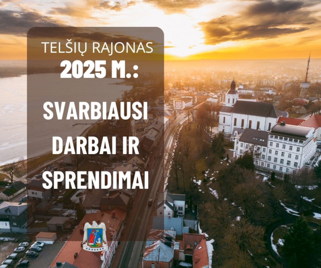 telsiu-rajono-savivaldybes-meras-tomas-katkus-apie-svarbiausius-2025-metu-darbus-ir-sprendimus