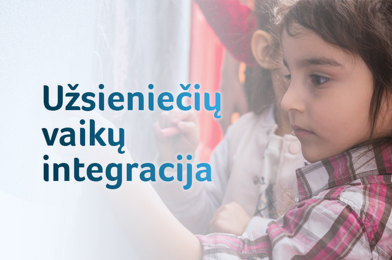kvietimas-teikti-paraiskas-projektams-vaiku-is-uzsienio-integracijai-stiprinti