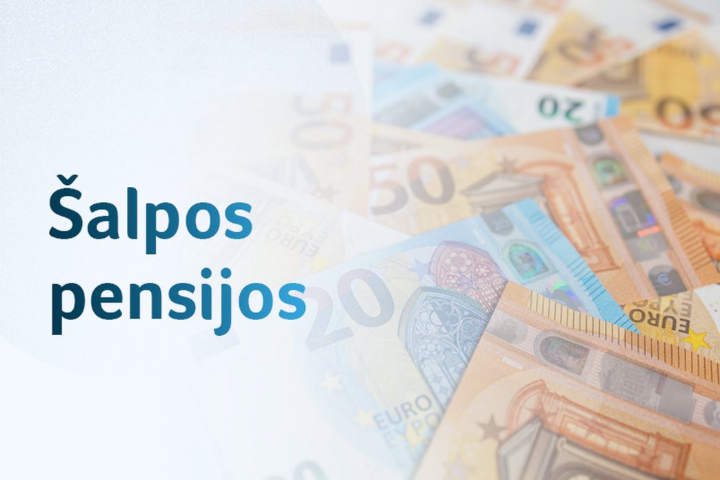 salpos-pensiju-ir-pensiju-priemoku-sistemoje-–-daugiau-aiskumo-ir-teisingumo