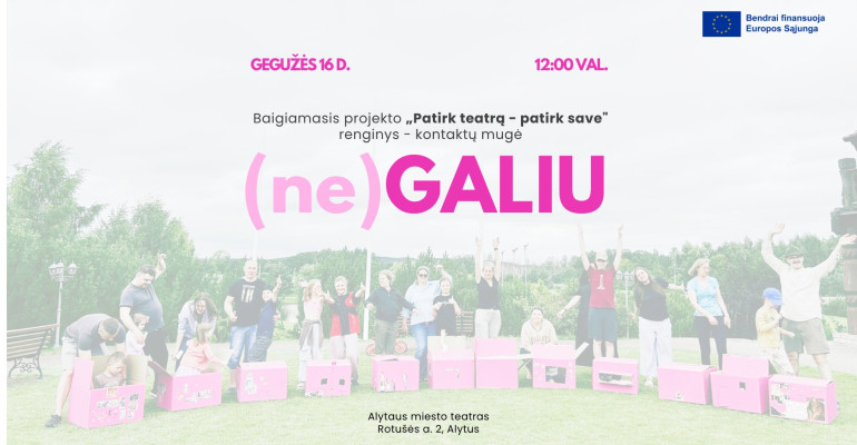 kvieciame-i-projekto-„patirk-teatra-–-patirk-save“-baigiamaji-rengini-–-kontaktu-muge-„(ne)-galiu“