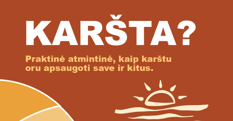„karsta?“-–-praktine-atmintine-gyventojams,-kaip-apsaugoti-save-ir-kitus-karstu-oru-metu