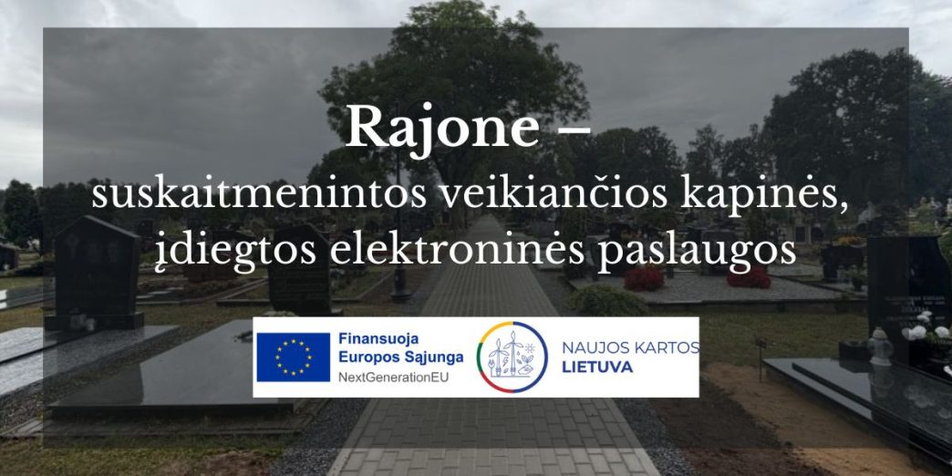 suskaitmenintos-rajone-veikiancios-kapines:-duomenys-–-vienoje-sistemoje