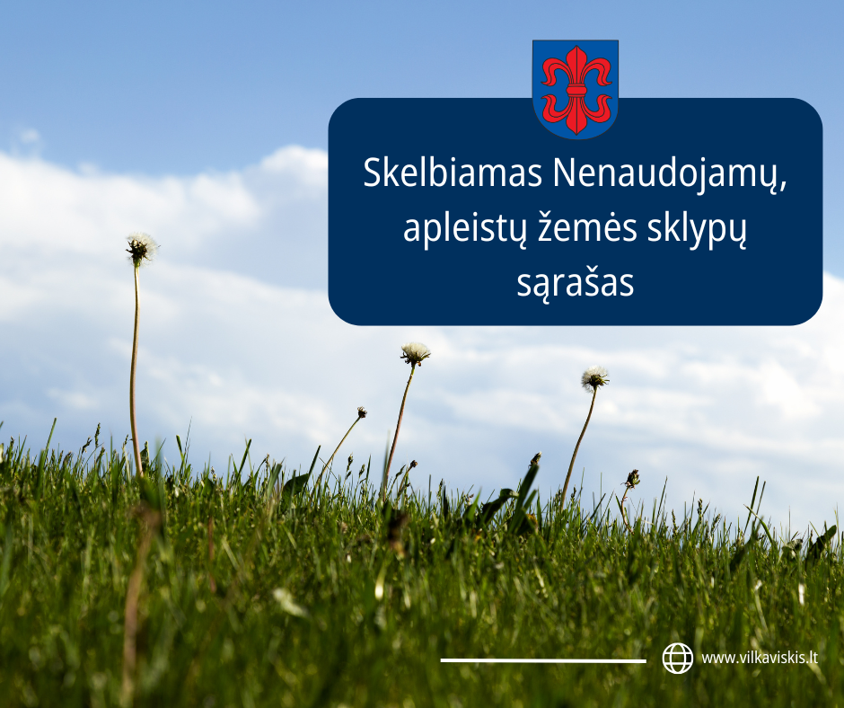 skelbiamas-nenaudojamu,-apleistu-zemes-sklypu-sarasas