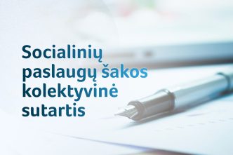 nauja-socialiniu-paslaugu-sakos-kolektyvine-sutartis:-papildomos-atostogos,-poilsio-laikas-tevams,-didesni-atlyginimai-aukstesnes-kvalifikacijos-darbuotojams