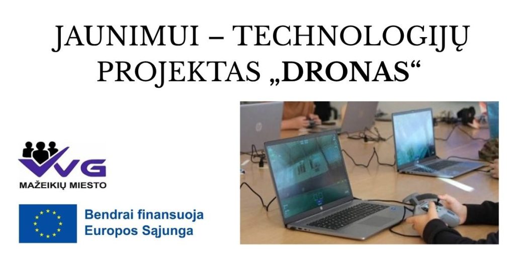 jaunimui-–-naujos-galimybes:-startuoja-unikalus-technologiju-projektas-„dronas“