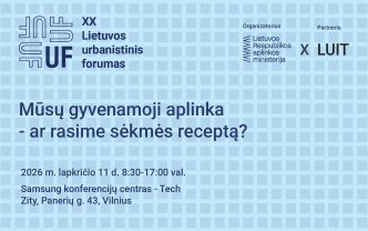 xx-urbanistinis-forumas-ieskos-sekmes-recepto-kokybiskai-ir-atspariai-gyvenamajai-aplinkai