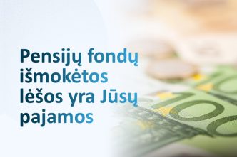 sadm-primena:-atsiimtos-pensiju-fondu-lesos-iskaitomos-i-pajamas-bei-turta-ir-gali-tureti-itakos-socialinei-paramai-gauti