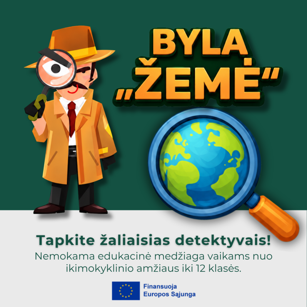 „zemes-byla“:-mokiniai-taps-zaliaisiais-detektyvais-ir-tirs-aplinkosaugos-bylas